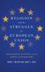 Religion and the Struggle for European Union: Confessional Culture and the Limits of Integration